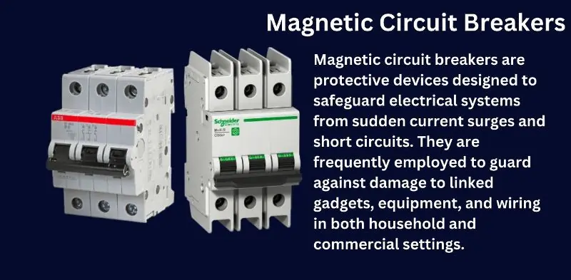 Magnetic Circuit Breakers